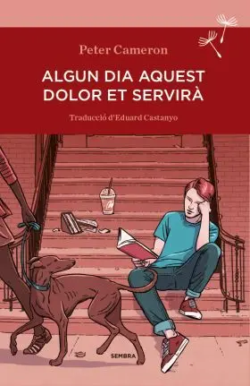 Aquest Dolor Et Servira Algun Dia