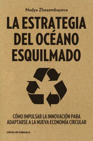 La Estrategia del Oceano Esquilmado