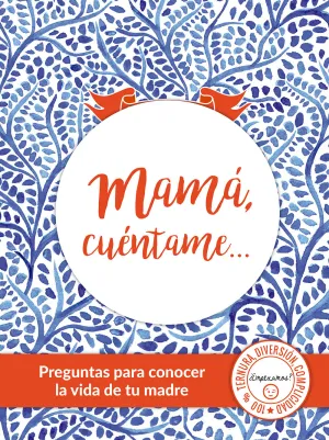 Mamá, Cuéntame...