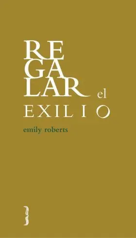 Regalar el Exilio