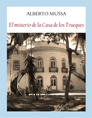 Misterio de la Casa de los Trueques, el