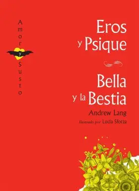 Eros y Psique · Bella y la Bestia