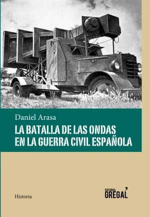 La Batalla de las Ondas en la Guerra Civil Español