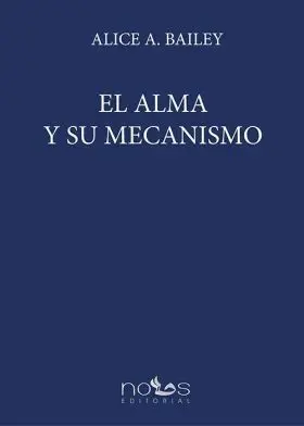 Alma y Su Mecanismo, el