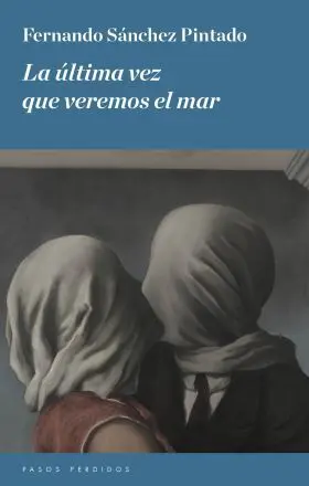 La Ultima Vez que Veremos el Mar