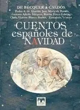 Cuentos Españoles de Navidad de Becquer a Galdos