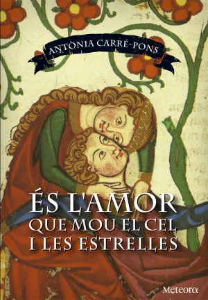 Es L Amor que Mou el Cel I les Estrelles