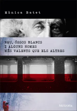 Neu, Ossos Blancs I Alguns Homes Mes Valents que e