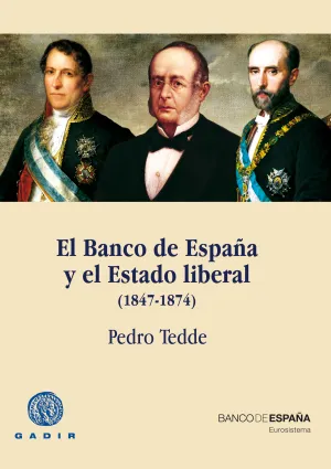 El Banco de España y el Estado Liberal