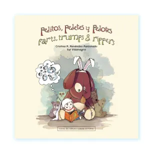 Peditos, Pedetes y Pedotes / Farts, Trumps & Rippers
