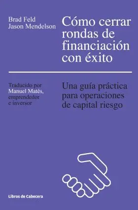 Como Cerrar Rondas de Financiacion con Exito