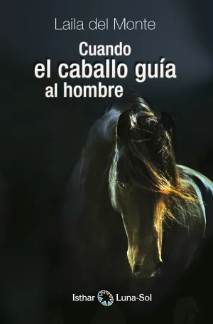 Cuando el Caballo Guia Al Hombre
