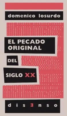 El Pecado Original del Siglo Xx