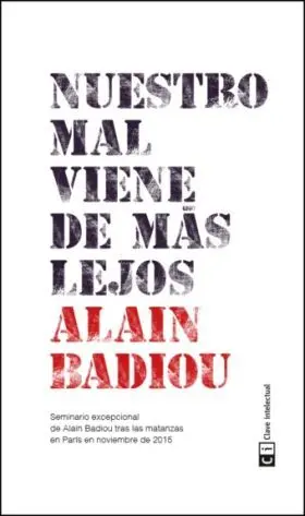 Nuestro Mal Viene de Mas Lejos