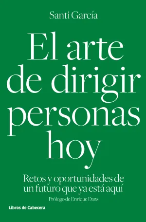 El Arte de Dirigir Personas Hoy