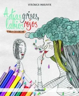 A Dias Grises, Labios Rojos