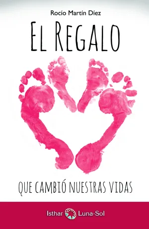 El Regalo que Cambio nuestras Vidas