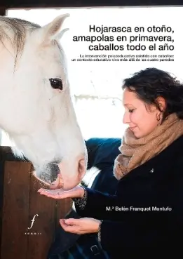 Hojarasca en Otoño, Amapolas en Primavera, Caballo