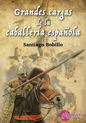 Grandes Cargas de la Caballer­a Española