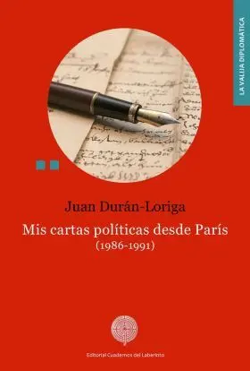 Mis Cartas Politicas Desde Paris. (1986-1991)