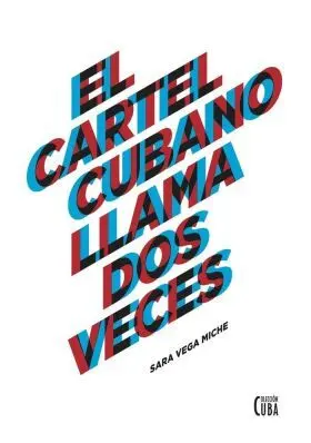 El Cartel Cubano Llama Dos Veces