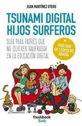 Tsunami Digital. Hijos Surferos