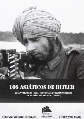 Los Asiáticos de Hitler