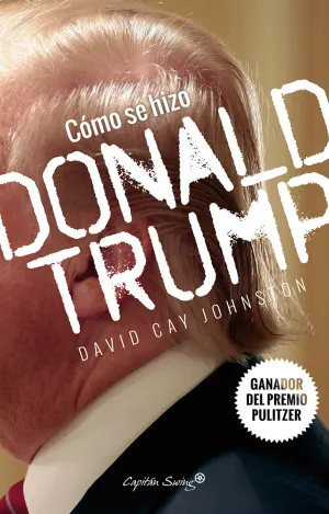Como se Hizo Donal Trump
