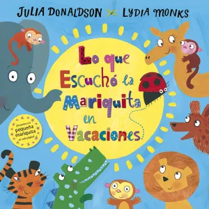Lo que Escucho la Mariquita en Vacaciones