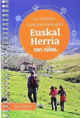 Las Mejores Rutas para Descubrir Euskal