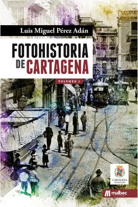Fotohistoria de Cartagena