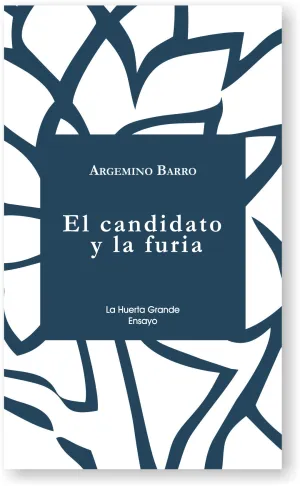 El Candidato y la Furia