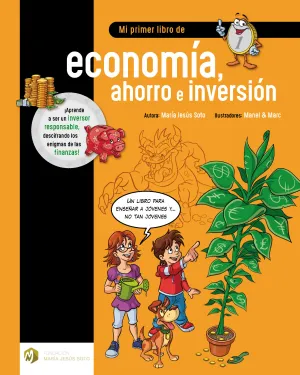 Mi Primer Libro de Economia, Ahorro e Inversion
