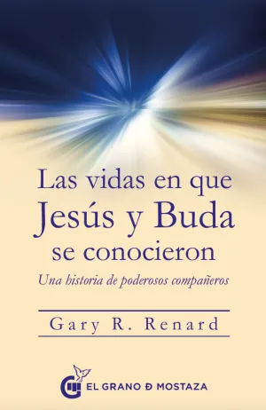 Las Vidas en que Jesus y Buda se Conocieron