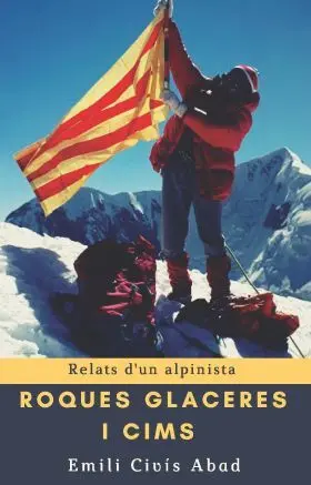Roques, Glaceres I Cims