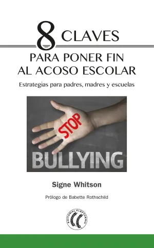 8 Claves para Poner Fin Al Acoso Escolar