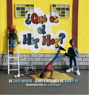 ¿Qué? Es el Hip Hop?