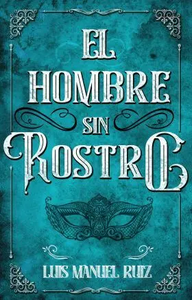 Hombre sin Rostro, el