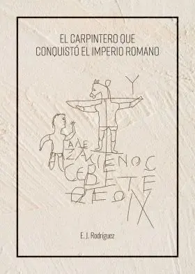 Carpintero que Conquisto el Imperio Romano, el