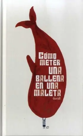 Como Meter una Ballena en una Maleta