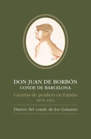 Don Juan de Borbón Conde de Barcelona, Cacerías de Perdices en España,1976-1991: