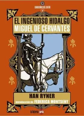 El Ingenioso Hidalgo Miguel de Cervantes