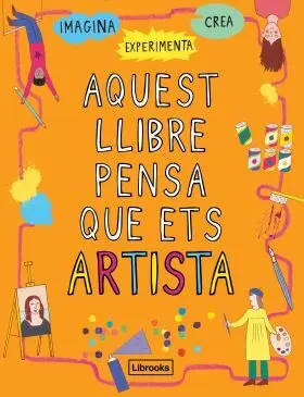 Aquest Llibre Pensa que Ets un Artista