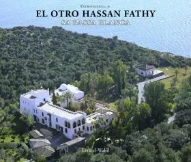 Extravaganza o el Otro Hassan Fathy: Sa Bassa Blan