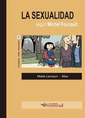 La Sexualidad Segun Michael Foucault