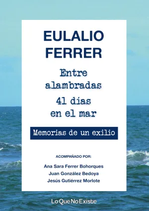 Entre Alambradas. 41 Días en el Mar