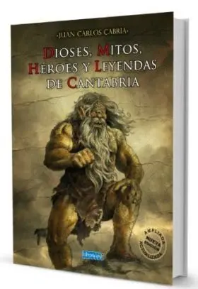 Dioses, Mitos, Heroes y Leyendas de Cantabria
