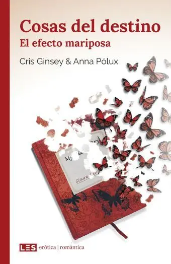 Cosas del Destino (Ii): el Efecto Mariposa