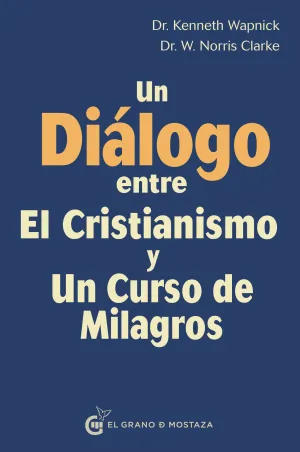 Un Dialogo entre el Cristianismo y un Curso de Mil
