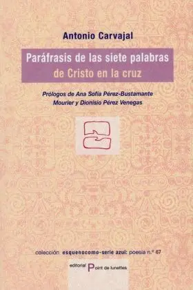 Parafrasis de las Siete Palabras de Cristo de la C